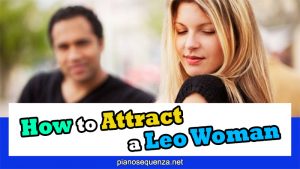 How To Attract A Leo Woman (With 5 BEST Tips)