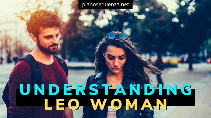 Understanding Leo Woman - You Will Get Good Woman & Benefit!