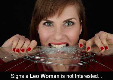 When a Leo woman loses interest When a Leo woman loses interest