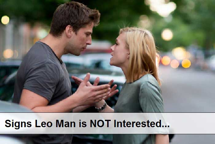Signs Leo Man is NOT Interested - Find Compromises NOW! Signs Leo Man is NOT Interested - Find Compromises NOW!