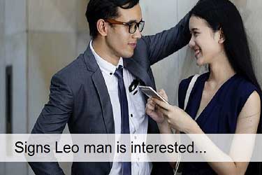 Signs Leo man is interested