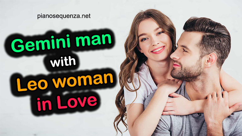 Gemini Man with Leo Woman Love Compatibility gemini man leo woman love